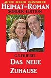  Heimat-Roman Sonder-Edition - Das neue Zuhause