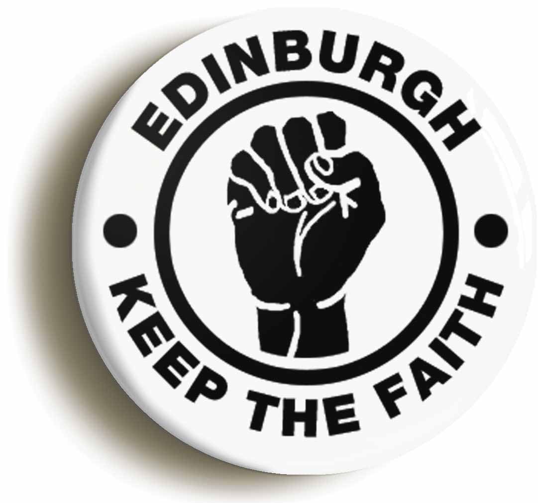 Edinburgh Keep The Faith Fridge Magnet (Circular 2inch / 50mm Diameter)