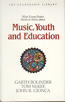 Hardcover What every pastor needs to know about music, youth, and education (The Leadership library) Book