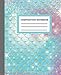 Composition Notebook College Ruled: Mermaid scales glitter back to school composition notebook