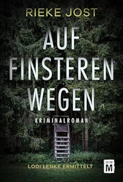 Auf finsteren Wegen (Lodi Lenke ermittelt 2)