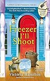 Freezer I'll Shoot (A Vintage Kitchen Mystery)