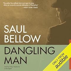 Dangling Man Audiolibro Por Saul Bellow arte de portada