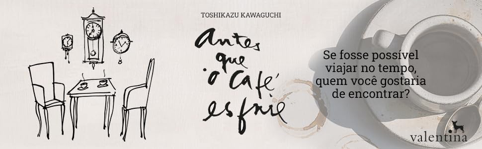 Antes que o café esfrie: 1