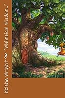 Whimsical Wisdom 1519271808 Book Cover