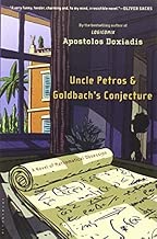 Download Uncle Petros and Goldbach's Conjecture: A Novel of Mathematical Obsession by Apostolos Doxiadis (2001-02-03) PDF