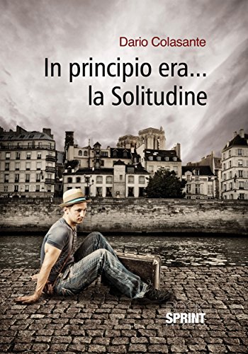 In principio era...la Solitudine In principio era...la Solitudine