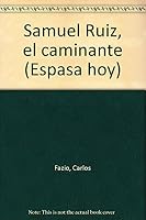 Samuel Ruiz, el caminante (Espasa hoy) 9684133448 Book Cover