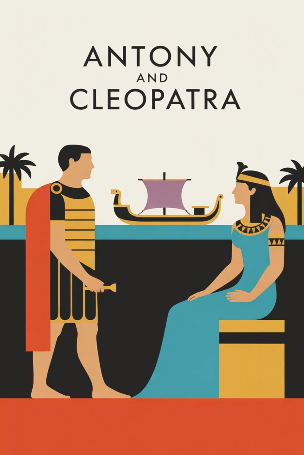 Antony and Cleopatra: A Tragic Romance of Ancient Rome and Egypt – Love, Power, and Betrayal in Shakespeare’s Classic Play