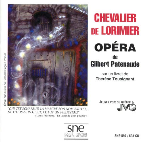 Chevalier De Lorimier [Audio CD] Patenaude and Tousignant