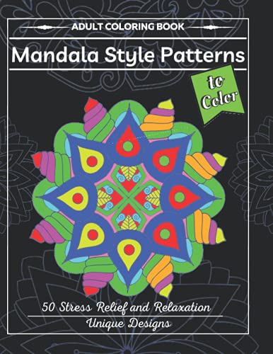 Adult Coloring Book: Mandala Style Patterns to Color: Adult Coloring Book Mandalas to Color - For Stress Relief and Relaxation, With 50 unique designs. image 2