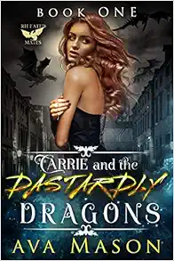 Carrie and the Dastardly Dragons: A Paranormal Bully Romance (Filthy Elite) book cover