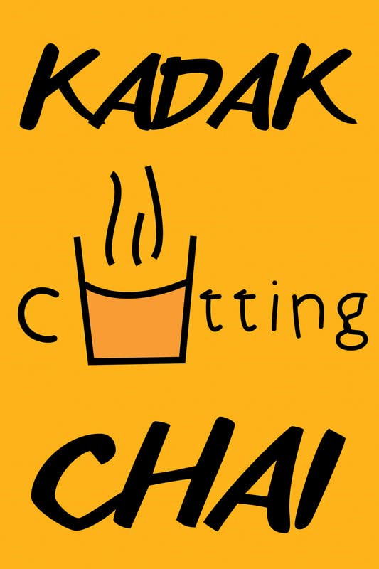 Kadak Cutting Chai|Decorative Wall Sticker Poster|Poster for Tea Shop, Kitchen, Hostel|Poster for Decoration|Interior Poster|Wall Art Poster|Self Adhesive Poster (13"x19")