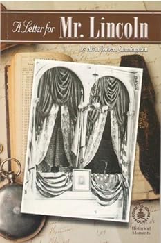 Paperback A Letter For Mr. Lincoln (Cover-to-cover Books: Historical Moments) Book