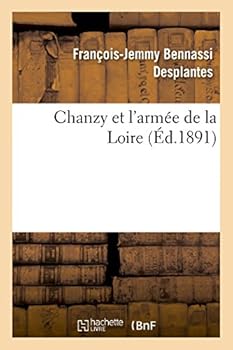 Paperback Chanzy Et l'Armée de la Loire [French] Book