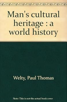 Hardcover Man's Cultural Heritage: A World History Book