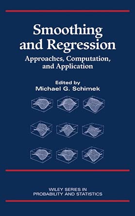 Smoothing and Regression: Approaches, Computation, and Application-Wow! eBook