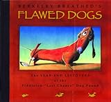 Flawed Dogs: The Year-End Leftovers At The Piddleton 'Last Chance' Dog Pound