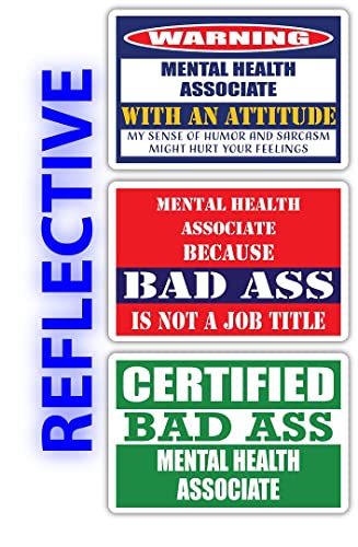 (x3) Certified Bad Ass Mental Health Associate with an Attitude Stickers | Funny Occupation Job Career Gift Idea | 3M Reflective Vinyl Sticker Decals for laptops, Hard Hats, Windows