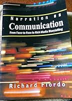 Narration as Communication: From Face-to-Face to Rich Media Storytelling 1607975297 Book Cover