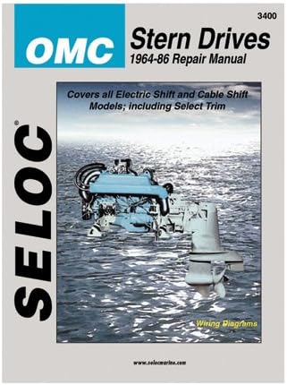 Sierra International Seloc Manual 18-03400 Omc Stern Drives Repair 1964-1986 Electric Shift & Cable Shift Model Including Select Trim