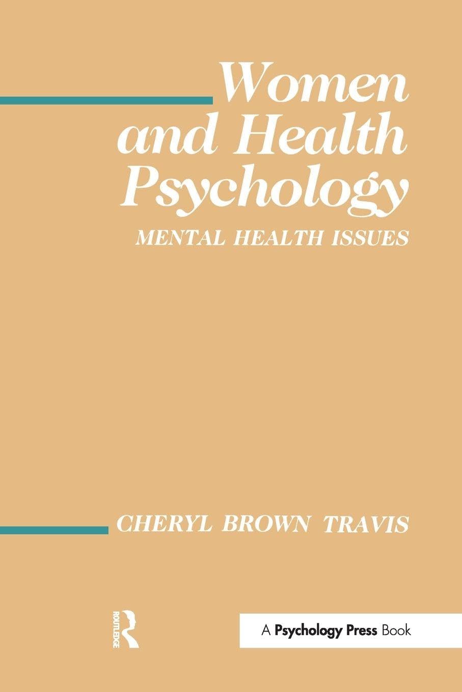 Women and Health Psychology: Volume I: Mental Health Issues: 1 (Environment and Health Series)