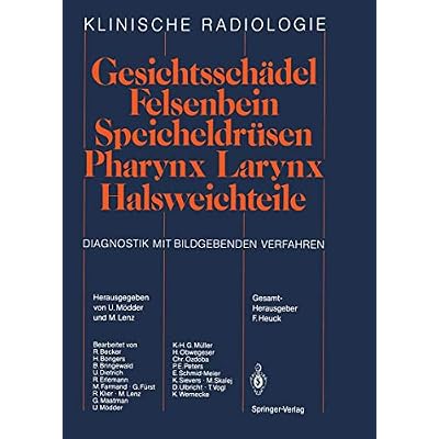 Gesichtssch&auml;del Felsenbein &middot; Speicheldr&uuml;sen &middot; Pharynx &middot; Larynx Halsweichteile