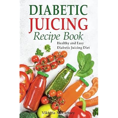 Diabetic Juicing Recipes Cookbook