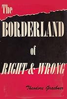 The Borderland of Right and Wrong B0007F19NA Book Cover