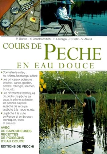 Livre Cours De Pêche En Eau Douce - Collectif - éditions De Vecchi 2000 - Comme Neuf