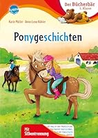 Ponygeschichten: Der Bücherbär: 1. Klasse. Mit Silbentrennung 3401715682 Book Cover