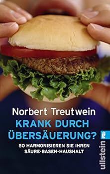 Paperback Krank durch Übersäuerung? So harmonisieren Sie Ihren Säure-Basen-Haushalt. [German] Book