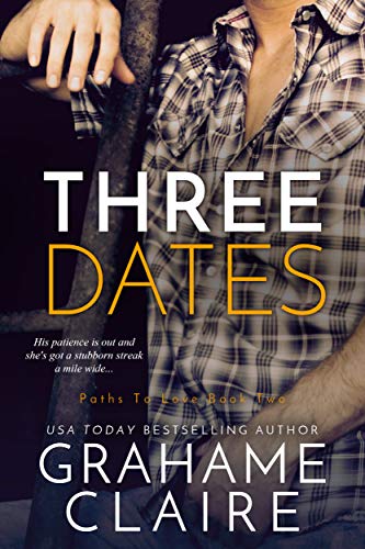 Three Dates: A Friends-To-Lovers Romance Novel (Paths To Love Book 2)