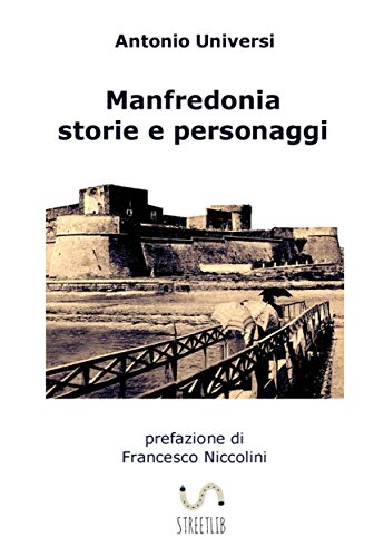 Manfredonia. Storie e personagg