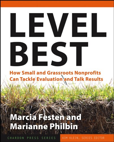 Level Best: How Small and Grassroots Nonprofits Can Tackle Evaluation