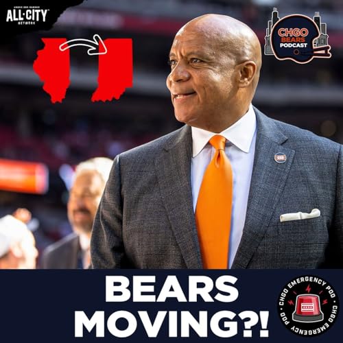 EMERGENCY POD: Chicago Bears Move Closer to Stadium Deal in Indiana | CHGO Bears