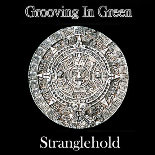 Amazon MusicでGrooving In GreenのStrangleholdを再生する