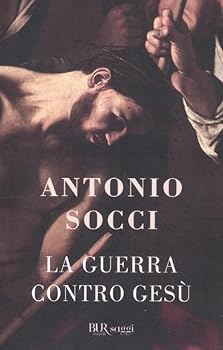 Perfect Paperback La guerra contro Gesù [Italian] Book
