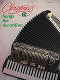 Christmas Songs for Accordion | Holiday Accordion Sheet Music Book with 17 Classic Favorites | Christmas Songbook for Intermediate Players | Accordion Music for Students and Teachers