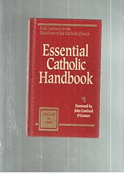 Hardcover Essential Catholic Handbook: Fully Indexed to the Catechism of the Catholic Church Book