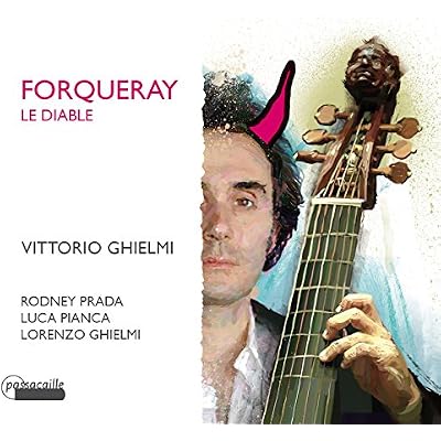 Antoine Forqueray: Le Diable - The complete pieces de viole of the Forqueray family Vol. 1