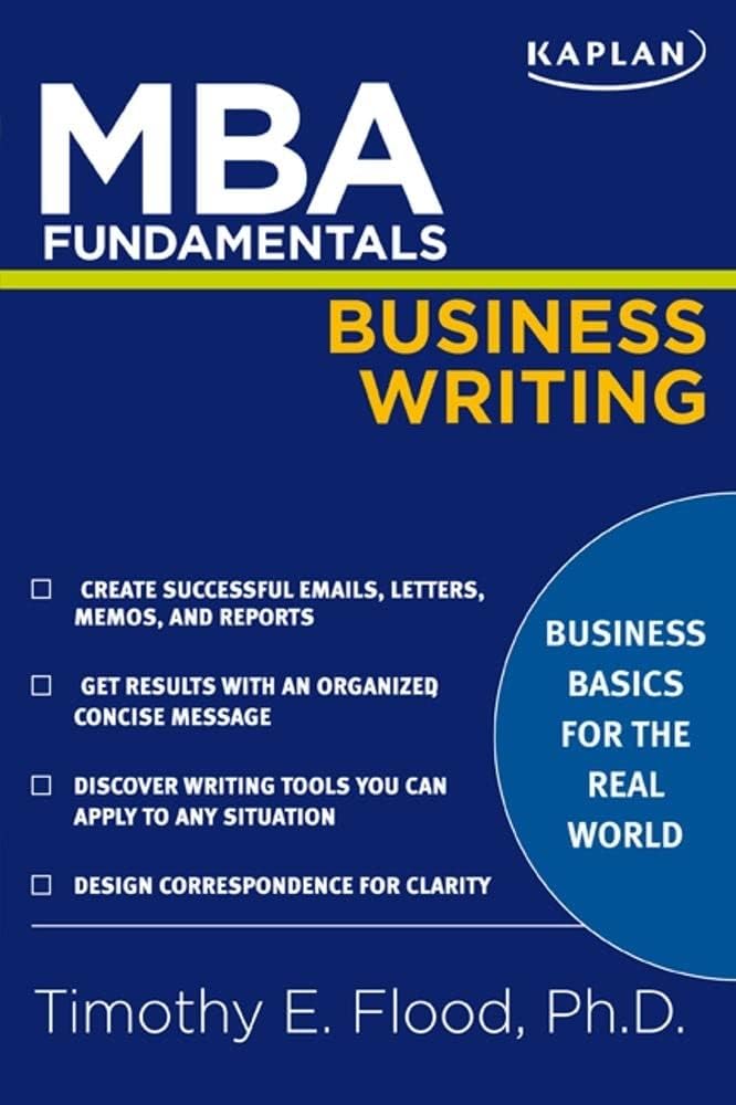 MBA Fundamentals Business Writing (Kaplan Test Prep)