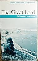 The Great Land: Reflections on Alaska