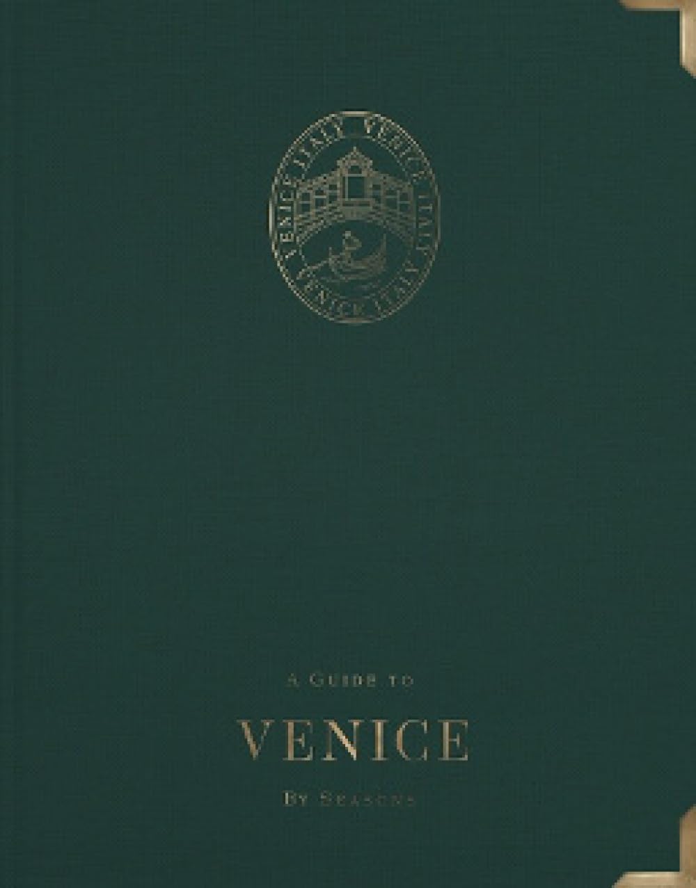 A Guide to Venice: By Seasons