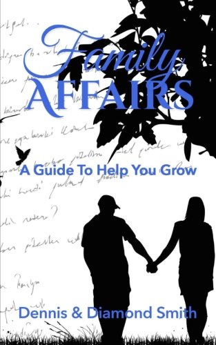 Family Affairs: A Guide To Help You Grow