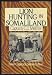 Lion-Hunting in Somali-Land: Also, an Account of "Pigsticking" the African Wart Hog (Peter Capstick's Library)