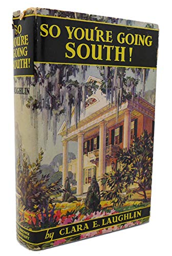 SO YOU'RE GOING SOUTH! - (To the South Atlantic... B000IZCVJK Book Cover
