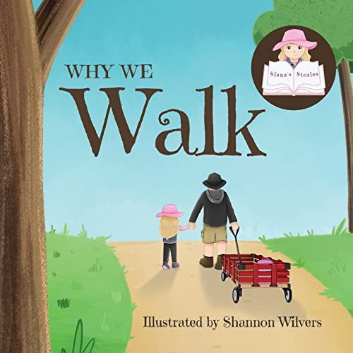  Why We Walk