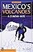 Produktbild Mexico's Volcanoes: A Climbing Guide
