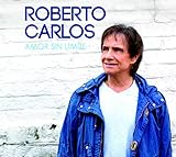 Roberto Carlos - Amor Sin Límite [CD]